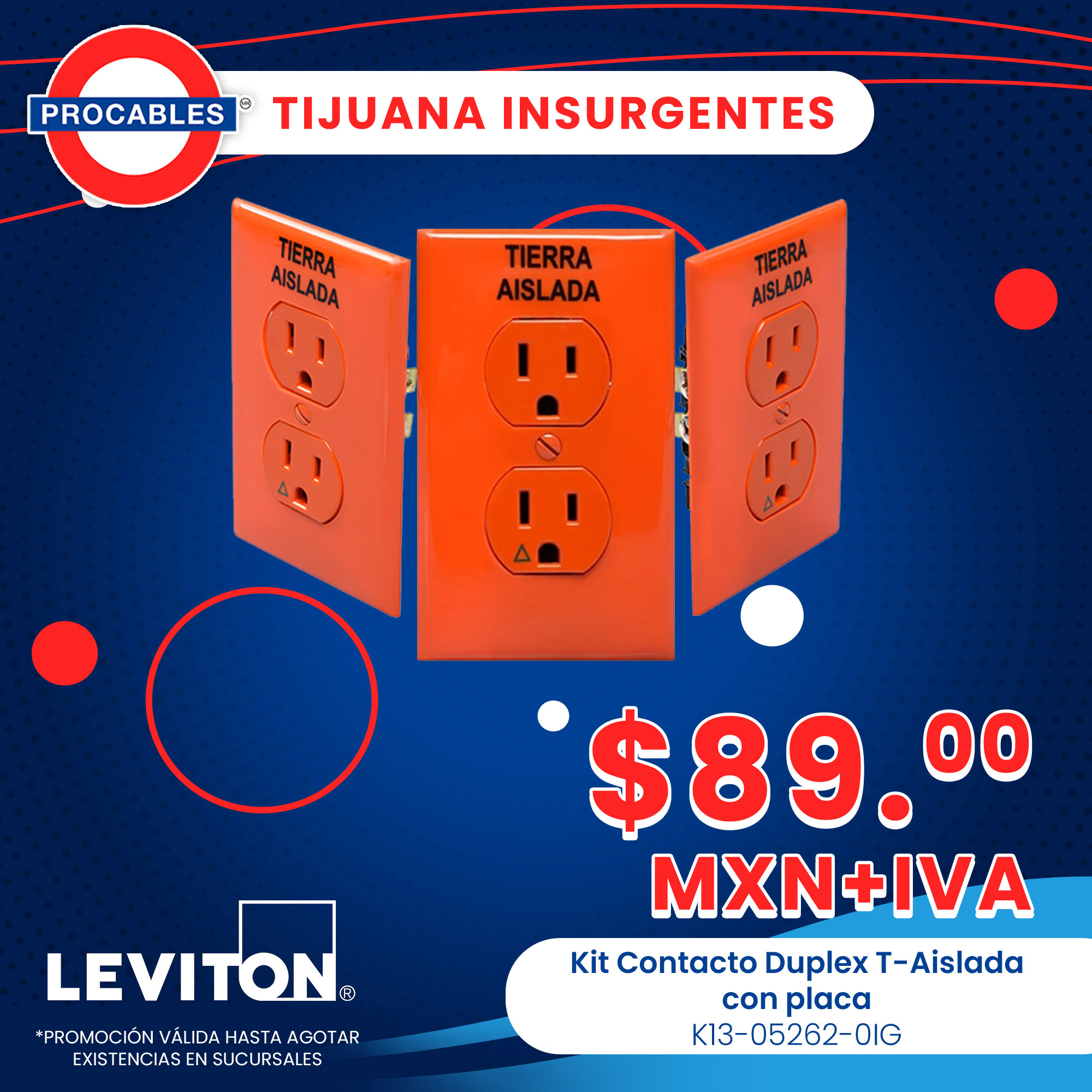Procables-Promo-K13-05262-0IG-Tijuana-Insurgentes